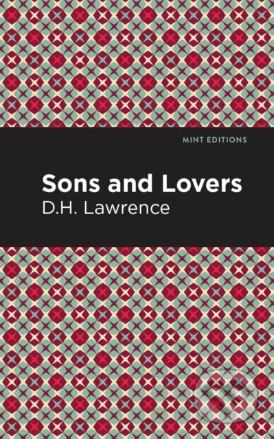 Kniha: Sons and Lovers (D. H. Lawrence). , 2021 Kniha: Sons and Lovers (D. H. Lawrence). , 2021