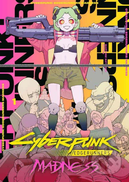 Kniha: Cyberpunk: Edgerunners MADNESS Volume 1 (Bartosz Sztybor). Dark Horse, 2026 Kniha: Cyberpunk: Edgerunners MADNESS Volume 1 (Bartosz Sztybor). Dark Horse, 2026