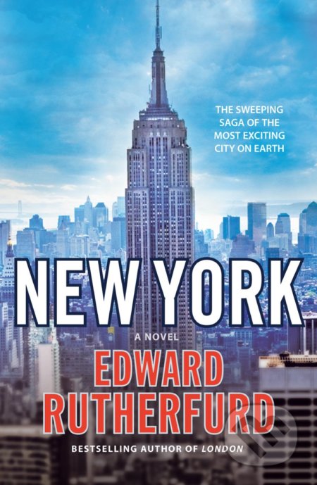 Kniha: New York (Edward Rutherfurd). Arrow Books, 2010 Kniha: New York (Edward Rutherfurd). Arrow Books, 2010