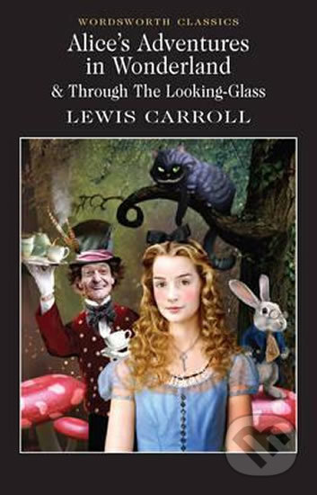 Kniha: Alice in Wonderland (Carroll Lewis). Wordsworth Editions, 1995 Kniha: Alice in Wonderland (Carroll Lewis). Wordsworth Editions, 1995