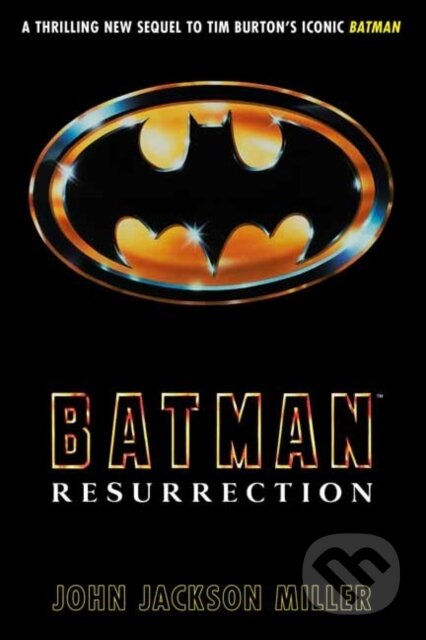 Kniha: Batman: Resurrection (John Jackson Miller). , 2025 Kniha: Batman: Resurrection (John Jackson Miller). , 2025