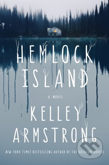 Kniha: Hemlock Island (Kelley Armstrong). St Martin's Press, 2023 Kniha: Hemlock Island (Kelley Armstrong). St Martin's Press, 2023