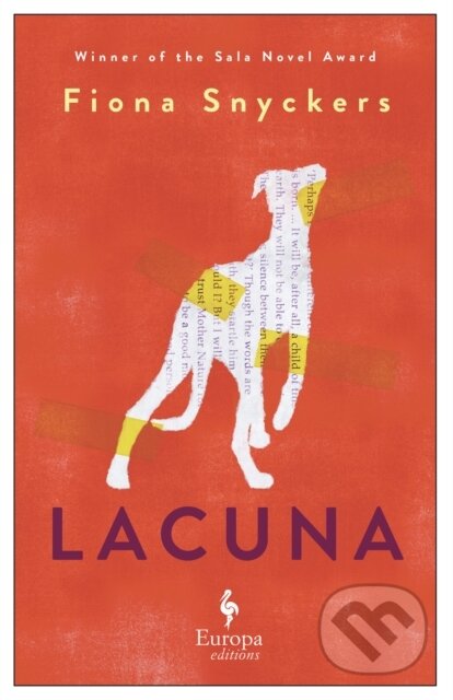 Kniha: Lacuna (Fiona Snyckers). Europa Editions, 2022 Kniha: Lacuna (Fiona Snyckers). Europa Editions, 2022