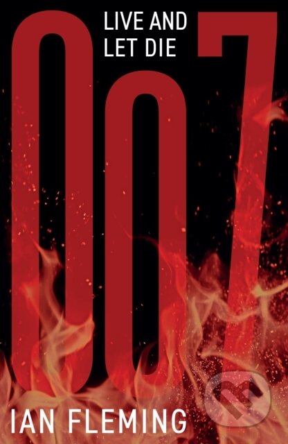 Kniha: Live and Let Die (Ian Fleming). Ian Fleming Publications, 2023 Kniha: Live and Let Die (Ian Fleming). Ian Fleming Publications, 2023
