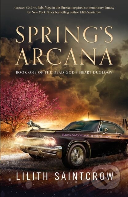 Kniha: Spring's Arcana (Lilith Saintcrow). Tor Books, 2023 Kniha: Spring's Arcana (Lilith Saintcrow). Tor Books, 2023