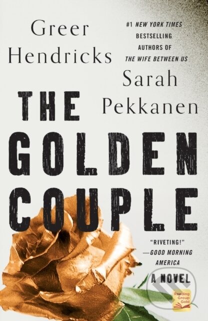 Kniha: The Golden Couple (Greer Hendricks a Sarah Pekkanen). St. Martins Griffin, 2023 Kniha: The Golden Couple (Greer Hendricks a Sarah Pekkanen). St. Martins Griffin, 2023
