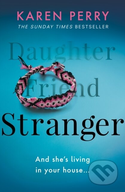 Kniha: Stranger (Karen Perry). Michael Joseph, 2021 Kniha: Stranger (Karen Perry). Michael Joseph, 2021
