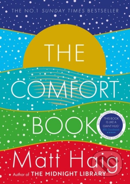 Kniha: The Comfort Book (Matt Haig). Canongate Books, 2021 Kniha: The Comfort Book (Matt Haig). Canongate Books, 2021