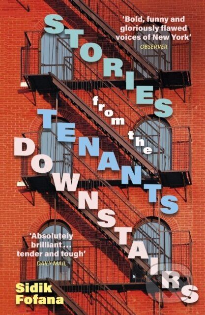 Kniha: Stories From the Tenants Downstairs (Sidik Fofana). John Murray, 2023 Kniha: Stories From the Tenants Downstairs (Sidik Fofana). John Murray, 2023