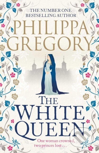 Kniha: The White Queen (Philippa Gregory). Simon & Schuster, 2022 Kniha: The White Queen (Philippa Gregory). Simon & Schuster, 2022