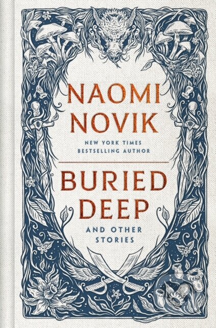 Kniha: Buried Deep and Other Stories (Naomi Novik). Del Rey, 2024 Kniha: Buried Deep and Other Stories (Naomi Novik). Del Rey, 2024