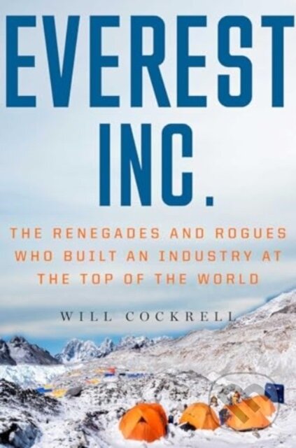 Kniha: Everest, Inc. (Will Cockrell). Gallery, 2025 Kniha: Everest, Inc. (Will Cockrell). Gallery, 2025