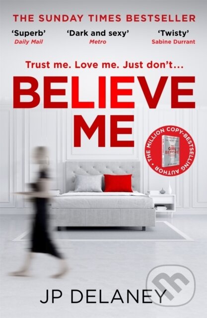Kniha: Believe Me (Jp Delaney). Quercus, 2022 Kniha: Believe Me (Jp Delaney). Quercus, 2022