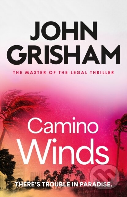 Kniha: Camino Winds (John Grisham). Hodder Paperback, 2025 Kniha: Camino Winds (John Grisham). Hodder Paperback, 2025