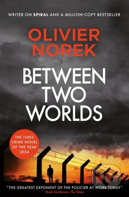 Kniha: Between Two Worlds (Olivier Norek). MacLehose Press, 2025 Kniha: Between Two Worlds (Olivier Norek). MacLehose Press, 2025