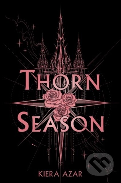 Kniha: Thorn Season (Kiera Azar). Storytide, 2025 Kniha: Thorn Season (Kiera Azar). Storytide, 2025