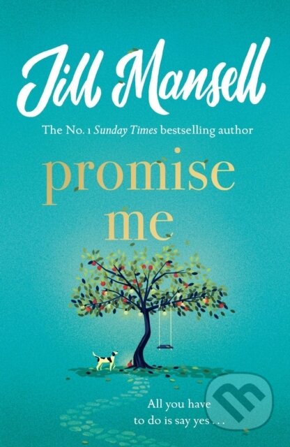 Kniha: Promise Me (Jill Mansell). Headline Book, 2023 Kniha: Promise Me (Jill Mansell). Headline Book, 2023