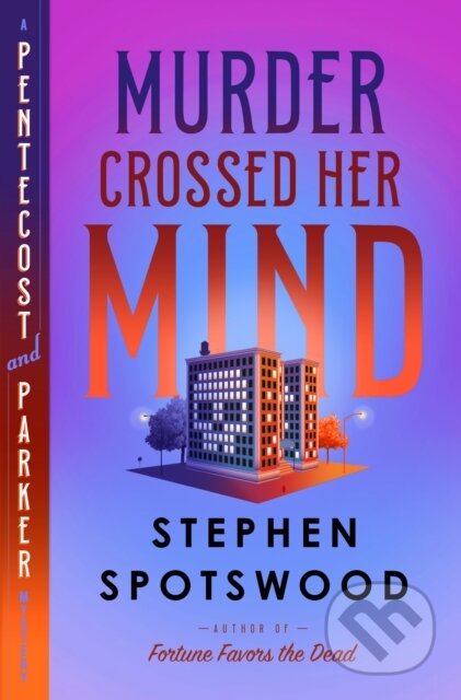 Kniha: Murder Crossed Her Mind (Stephen Spotswood). Doubleday, 2023 Kniha: Murder Crossed Her Mind (Stephen Spotswood). Doubleday, 2023