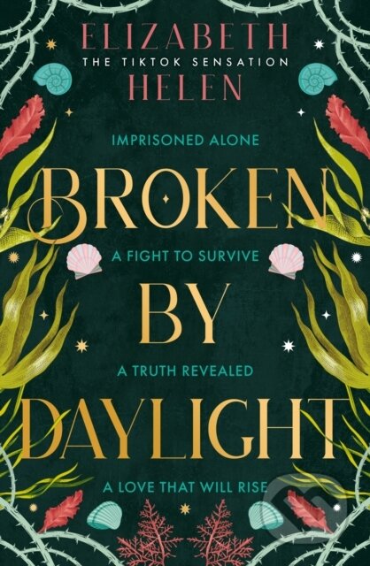 Kniha: Broken by Daylight (Elizabeth Helen). Magpie, 2024 Kniha: Broken by Daylight (Elizabeth Helen). Magpie, 2024