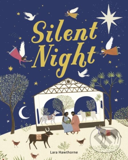 Kniha: Silent Night (Lara Hawthorne). Frances Lincoln, 2024 Kniha: Silent Night (Lara Hawthorne). Frances Lincoln, 2024
