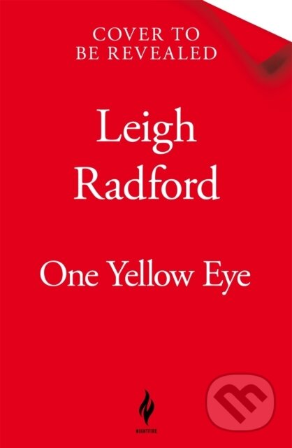 Kniha: One Yellow Eye (Leigh Radford). Tor Nightfire, 2025 Kniha: One Yellow Eye (Leigh Radford). Tor Nightfire, 2025