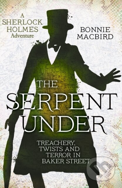 Kniha: The Serpent Under (Bonnie Macbird). , 2026 Kniha: The Serpent Under (Bonnie Macbird). , 2026