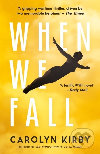 Kniha: When We Fall (Carolyn Kirby). No Exit Press, 2021 Kniha: When We Fall (Carolyn Kirby). No Exit Press, 2021