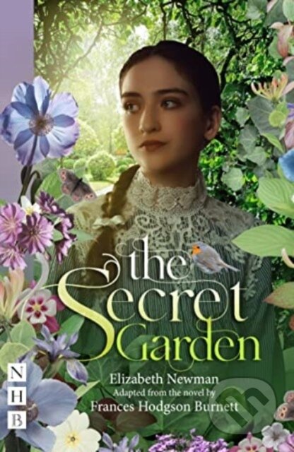 Kniha: The Secret Garden (Frances Hodgson Burnett). Nick Hern Books, 2023 Kniha: The Secret Garden (Frances Hodgson Burnett). Nick Hern Books, 2023