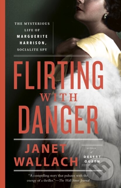 Kniha: Flirting with Danger (Janet Wallach). Vintage Books, 2025 Kniha: Flirting with Danger (Janet Wallach). Vintage Books, 2025