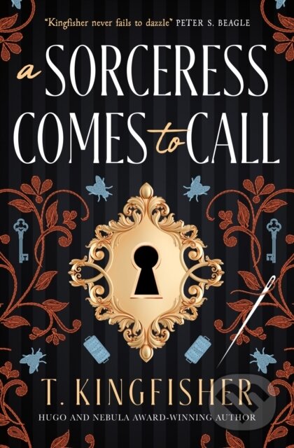 Kniha: A Sorceress Comes to Call (T. Kingfisher). Titan Books, 2025 Kniha: A Sorceress Comes to Call (T. Kingfisher). Titan Books, 2025