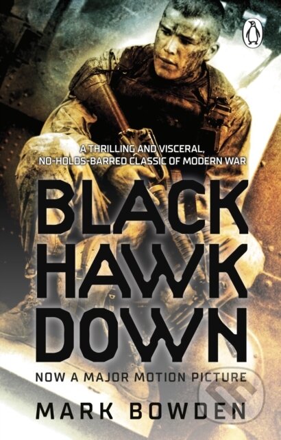 Kniha: Black Hawk Down (Mark Bowden). Corgi Books, 2021 Kniha: Black Hawk Down (Mark Bowden). Corgi Books, 2021