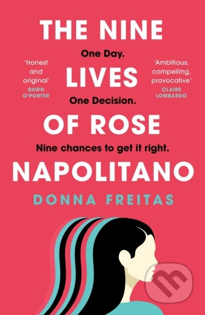Kniha: The Nine Lives of Rose Napolitano (Donna Freitas). HarperCollins, 2022 Kniha: The Nine Lives of Rose Napolitano (Donna Freitas). HarperCollins, 2022