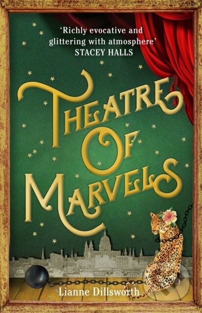 Kniha: Theatre of Marvels (Lianne Dillsworth). Hutchinson, 2022 Kniha: Theatre of Marvels (Lianne Dillsworth). Hutchinson, 2022