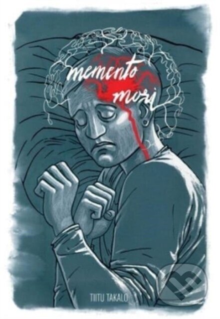 Kniha: Memento Mori (Tiitu Takalo). Oni Press, 2023 Kniha: Memento Mori (Tiitu Takalo). Oni Press, 2023
