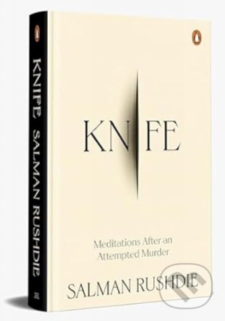 Kniha: Knife (Salman Rushdie). , 2024 Kniha: Knife (Salman Rushdie). , 2024