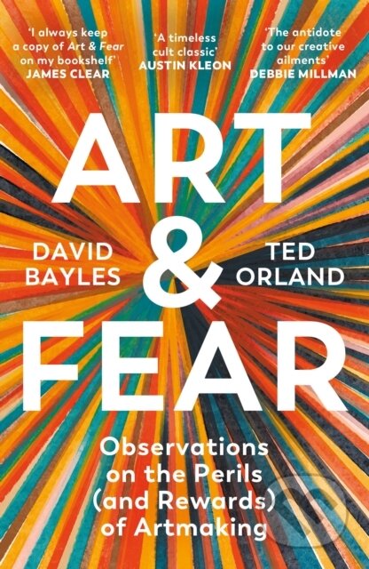 Kniha: Art & Fear (David Bayles a Ted Orland). Souvenir Press, 2024 Kniha: Art & Fear (David Bayles a Ted Orland). Souvenir Press, 2024