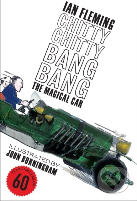 Kniha: Chitty Chitty Bang Bang (Ian Fleming). Ian Fleming Publications, 2025 Kniha: Chitty Chitty Bang Bang (Ian Fleming). Ian Fleming Publications, 2025