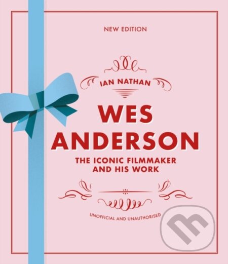 Kniha: Wes Anderson (Ian Nathan). White Lion, 2025 Kniha: Wes Anderson (Ian Nathan). White Lion, 2025