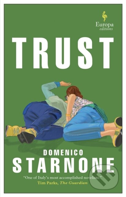 Kniha: Trust (Domenico Starnone). Europa Editions, 2021 Kniha: Trust (Domenico Starnone). Europa Editions, 2021