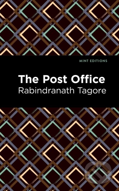 Kniha: The Post Office (Rabindranath Tagore). , 2021 Kniha: The Post Office (Rabindranath Tagore). , 2021