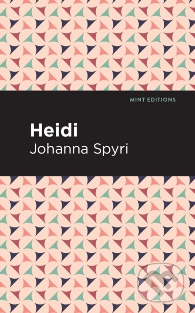 Kniha: Heidi (Johanna Spyri). , 2021 Kniha: Heidi (Johanna Spyri). , 2021