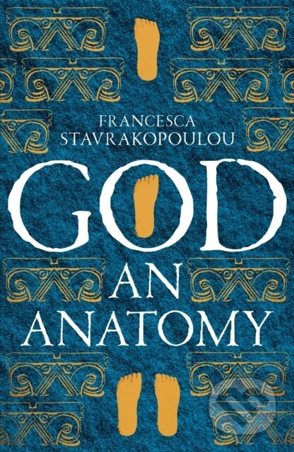 Kniha: God (Francesca Stavrakopoulou). Picador, 2021 Kniha: God (Francesca Stavrakopoulou). Picador, 2021