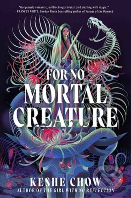 Kniha: For No Mortal Creature (Keshe Chow). Delacorte, 2025 Kniha: For No Mortal Creature (Keshe Chow). Delacorte, 2025