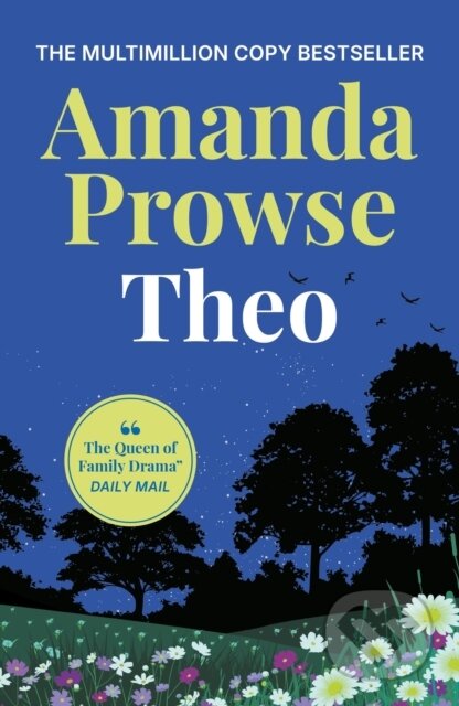 Kniha: Theo (Amanda Prowse). Aria, 2025 Kniha: Theo (Amanda Prowse). Aria, 2025