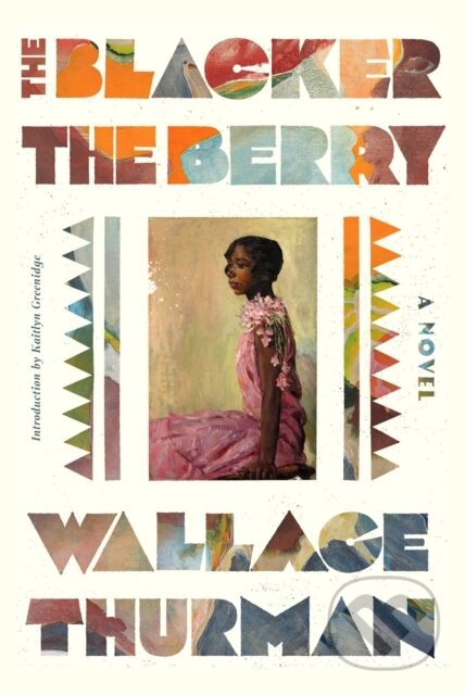 Kniha: The Blacker the Berry (Wallace Thurman). , 2025 Kniha: The Blacker the Berry (Wallace Thurman). , 2025