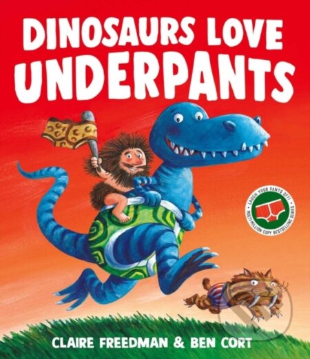 Kniha: Dinosaurs Love Underpants (Claire Freedman). Simon & Schuster, 2025 Kniha: Dinosaurs Love Underpants (Claire Freedman). Simon & Schuster, 2025