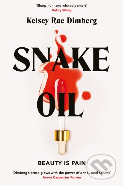 Kniha: Snake Oil (Kelsey Rae Dimberg). Pan Books, 2025 Kniha: Snake Oil (Kelsey Rae Dimberg). Pan Books, 2025