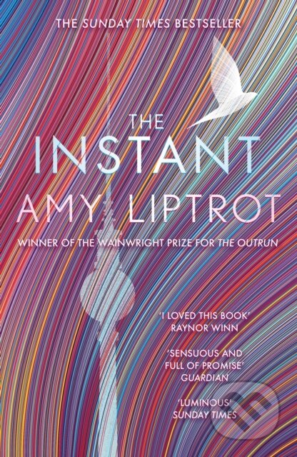 Kniha: The Instant (Amy Liptrot). Canongate Books, 2023 Kniha: The Instant (Amy Liptrot). Canongate Books, 2023