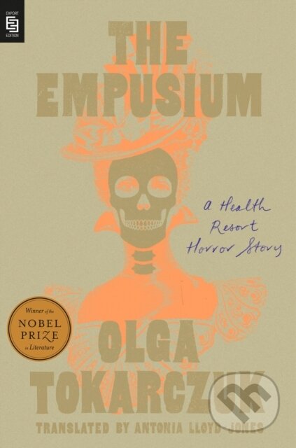 Kniha: The Empusium (Olga Tokarczuk). Penguin Putnam Inc, 2024 Kniha: The Empusium (Olga Tokarczuk). Penguin Putnam Inc, 2024