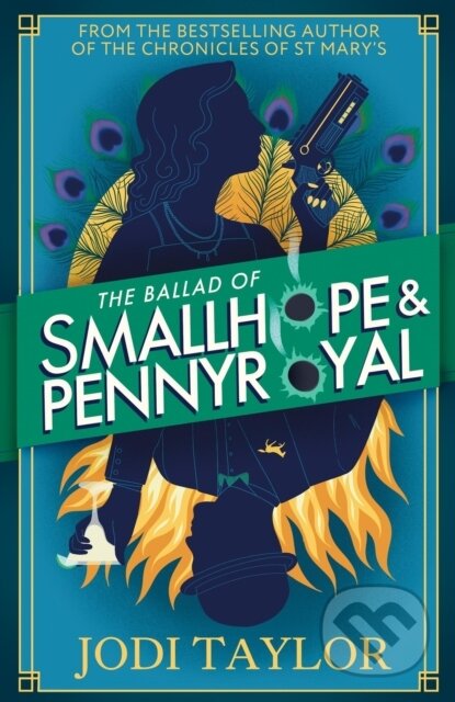 Kniha: The Ballad of Smallhope and Pennyroyal (Jodi Taylor). Headline Book, 2024 Kniha: The Ballad of Smallhope and Pennyroyal (Jodi Taylor). Headline Book, 2024